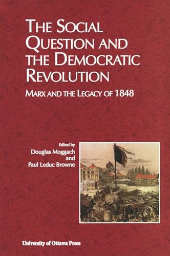 The Social Question and the Democratic Revolution: Marx and the Legacy of 1848 (Actexpress)