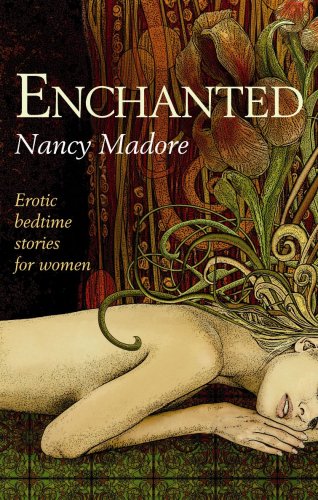 Enchanted: Erotic Bedtime Stories For Women