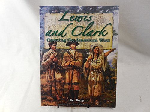 Lewis & Clark: Opening the American West