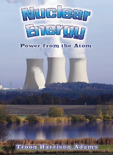 Nuclear Energy: Power from the Atom