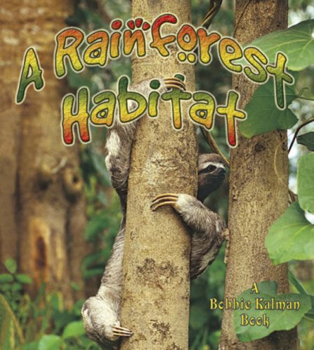 Rainforest Habitat (Introducing Habitats) (Introducing Habitats, 12)