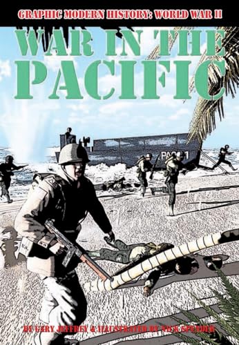 War in the Pacific (Graphic Modern History: World War II)
