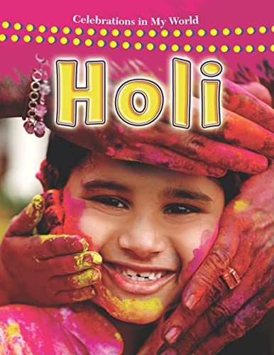 Holi (Celebrations in My World)