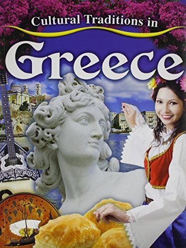 Cultural Traditions in Greece (Cultural Traditions in My World)