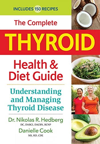 The Complete Thyroid Health and Diet Guide: Understanding and Managing Thyroid Disease