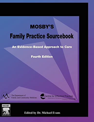 Mosby's Family Practice Sourcebook: An Evidence-Based Approach to Care, 4e