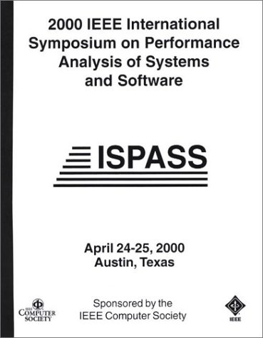 2000 IEEE International Symposium on Performance Analysis of Systems and Software