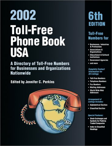 Toll-Free Phone Book USA 2002: A Directory of Toll-Free Telephone Numbers for Businesses and Organizations Nationwide