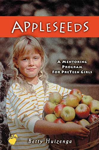 Appleseeds: A Ten-Week Nurturing Program for Preteen Girls