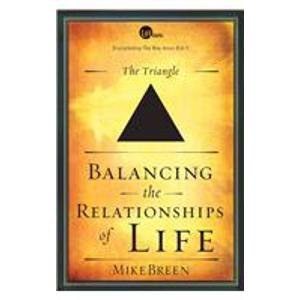 Balancing the Relationships of Life-the Triangle