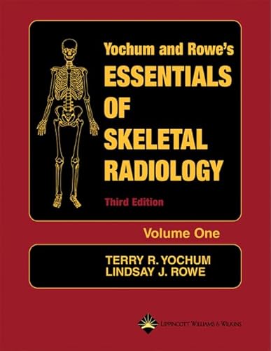 Essentials of Skeletal Radiology (2 Volume Set)
