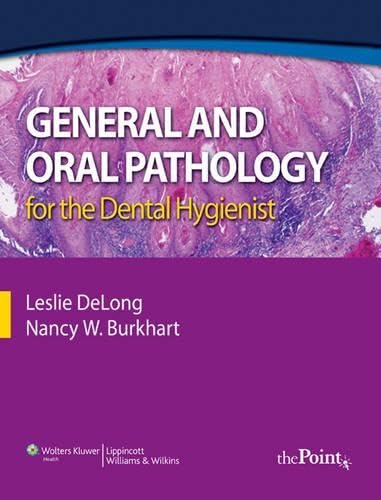 General And Oral Pathology for the Dental Hygienist