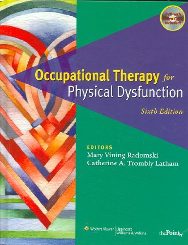 Occupational Therapy for Physical Dysfunction: Comprehensive Atlas