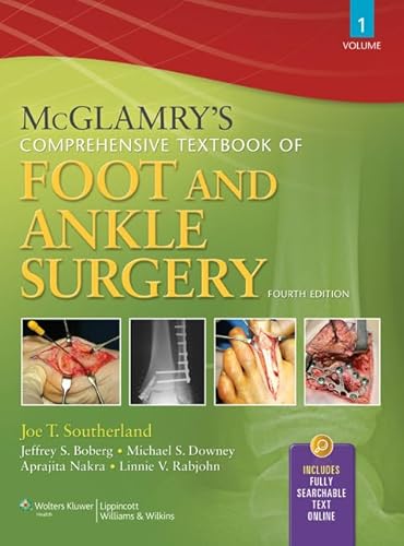 McGlamry's Comprehensive Textbook of Foot and Ankle Surgery, Volume 1 and Volume 2