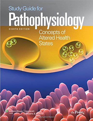 Study Guide for Pathophysiology Concepts of Altered Health States
