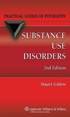 Substance Use Disorders (Practical Guides in Psychiatry)