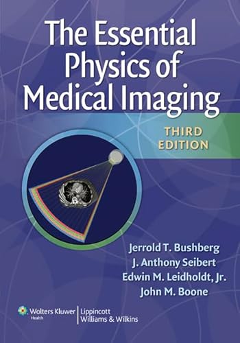 The Essential Physics of Medical Imaging: North American Edition