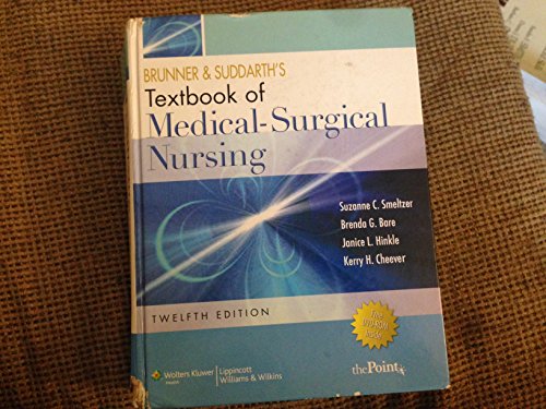 Brunner and Suddarth's Textbook of Medical Surgical Nursing, 12th Edition