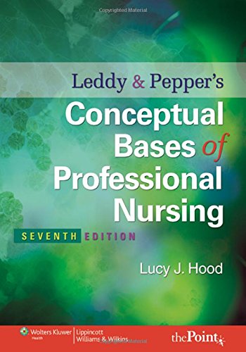 Leddy and Pepper's Conceptual Bases of Professional Nursing