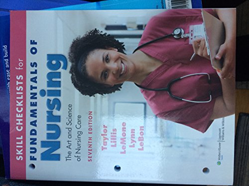 Skill Checklists for Fundamentals of Nursing: The Art and Science of Nursing Care