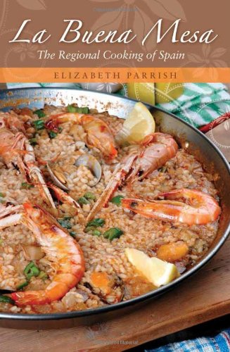 La Buena Mesa: The Regional Cooking of Spain