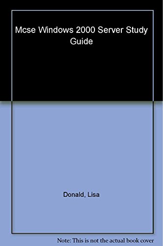 MCSE: Windows 2000 Server Study Guide (2nd edition)