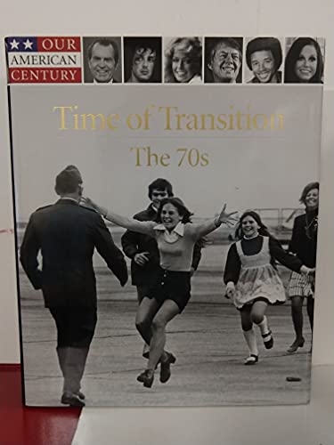 Time of Transition: The 70s