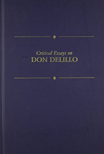 Critical Essays on Don Delillo: Critical Essays on Don Delillo