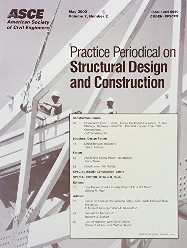 Construction Safety: Special Issue of ""Practice Periodical on Structural Design and Construction, Vol. 7, No. 2