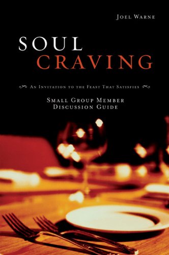 Soul Craving Group Member Discussion Guide