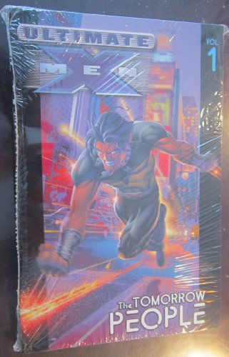 Ultimate X-Men - Volume 1: The Tomorrow People (Ultimate X-Men, 1, Band 1)