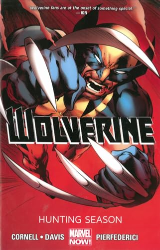 Wolverine - Volume 1: Hunting Season (Marvel Now)