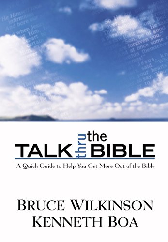 Talk Thru the Bible: A Survey of a Setting and Content of Scripture