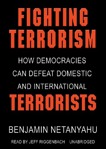 Fighting Terrorism Lib/E: How Democracies Can Defeat Domestic and International Terrorism