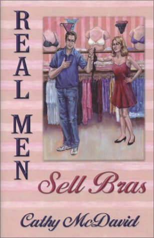 Real Men Sell Bras (Five Star First Edition Romance Series)