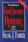 The Handbook of Fixed-Income Options: Strategies, Pricing, and Applications