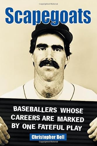 Scapegoats: Baseballers Whose Careers Are Marked by One Fateful Play
