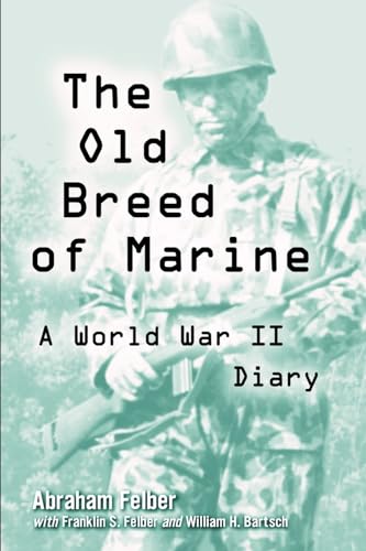 The Old Breed of Marine: A World War II Diary