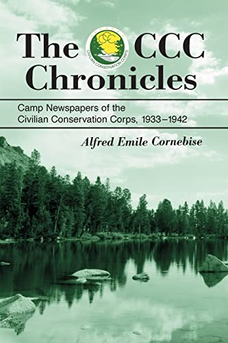 The CCC Chronicles: Camp Newspapers of the Civilian Conservation Corps, 1933-1942