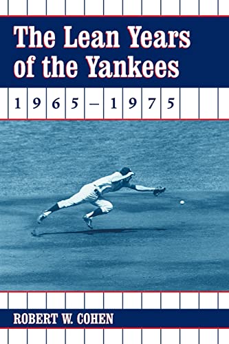 The Lean Years of the Yankees, 1965-1975