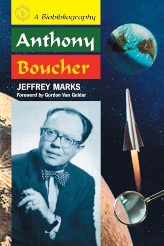 Anthony Boucher: A Biobibliography