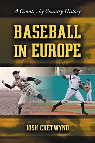 Baseball in Europe: A Country by Country History