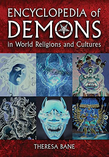 Encyclopedia of Demons in World Religions and Cultures