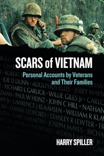 Scars of Vietnam: Personal Accounts by Veterans and Their Families
