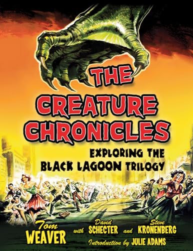 The Creature Chronicles: Exploring the Black Lagoon Trilogy