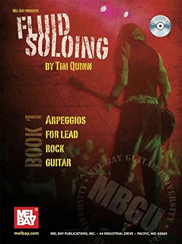 Fluid Soloing Arpeggios for Lead Rock Guitar, Book 1