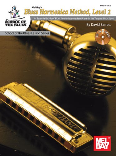 Blues Harmonica Method - Level 2 (Book & CD): Noten, CD, Lehrmaterial für Mundharmonika (diat./chr.) (School of the Blues)