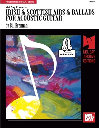Irish and Scottish Airs and Ballads for Acoustic Guitar