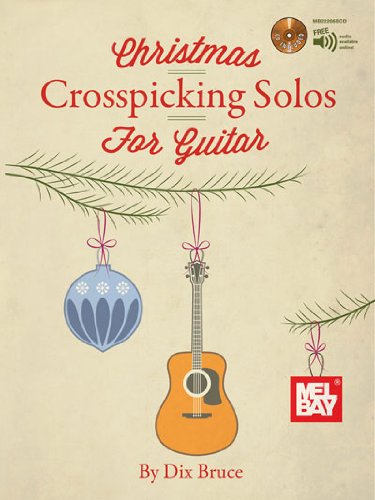 Christmas Crosspicking Solos for Guitar Bluegrass Christmas Solos for Guitar in Crosspicking Style