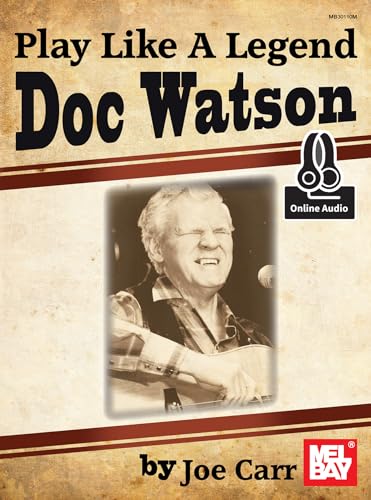 Play Like A Legend: DOC Watson